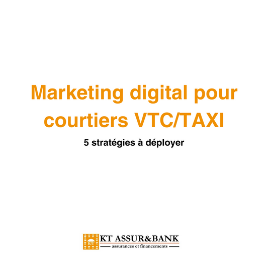 Marketing digital pour courtiers VTC/TAXI : 5 stratégies à déployer
