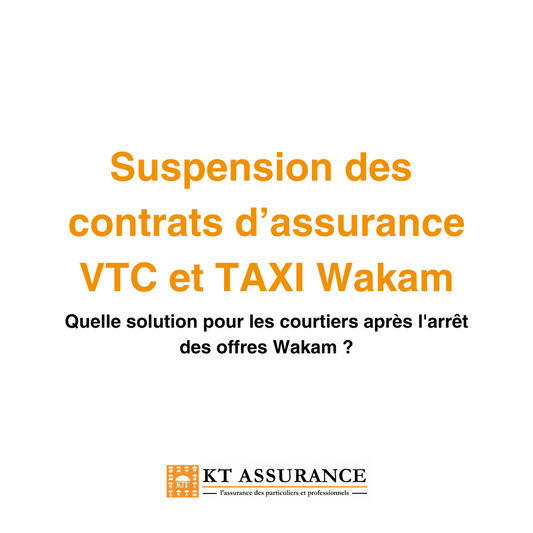 Assurance VTC et Taxi : quelle solution pour les courtiers après l'arrêt des offres Wakam ?